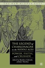 Download this eBook The Legend of Charlemagne in the Middle Ages