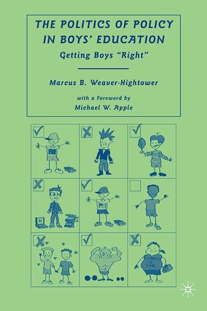 Téléchargez le livre :  The Politics of Policy in Boys' Education