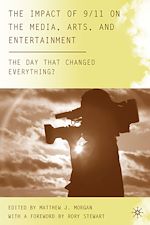 Télécharger le livre :  The Impact of 9/11 on the Media, Arts, and Entertainment