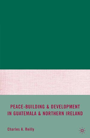 Téléchargez le livre :  Peace-Building and Development in Guatemala and Northern Ireland