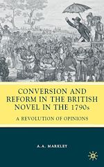 Télécharger le livre :  Conversion and Reform in the British Novel in the 1790s