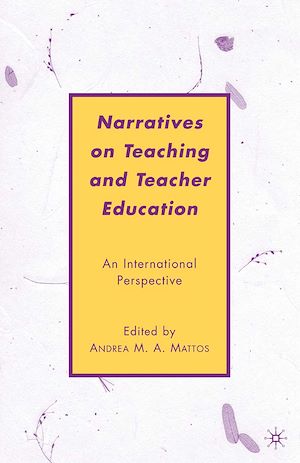 Téléchargez le livre :  Narratives on Teaching and Teacher Education