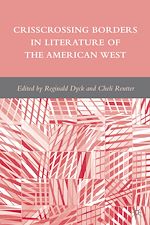 Télécharger le livre :  Crisscrossing Borders in Literature of the American West