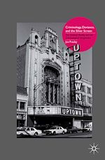 Télécharger le livre :  Criminology, Deviance, and the Silver Screen