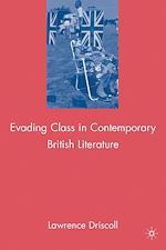Télécharger le livre :  Evading Class in Contemporary British Literature