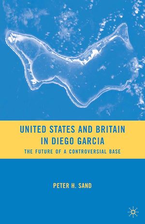 Téléchargez le livre :  United States and Britain in Diego Garcia
