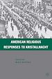 Télécharger le livre :  American Religious Responses to Kristallnacht