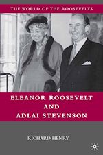 Télécharger le livre :  Eleanor Roosevelt and Adlai Stevenson