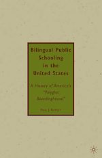 Télécharger le livre :  Bilingual Public Schooling in the United States