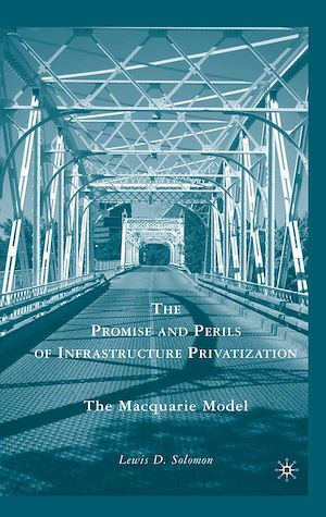 Téléchargez le livre :  The Promise and Perils of Infrastructure Privatization