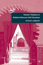 Télécharger le livre :  Feminist Traditions in Andalusi-Moroccan Oral Narratives