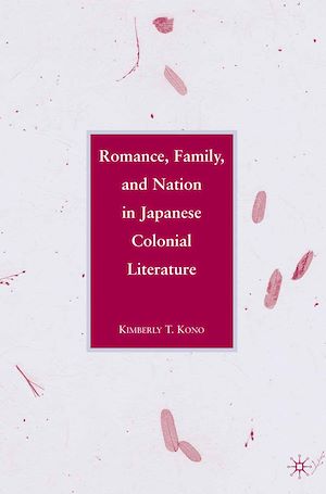 Téléchargez le livre :  Romance, Family, and Nation in Japanese Colonial Literature