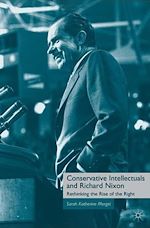 Télécharger le livre :  Conservative Intellectuals and Richard Nixon