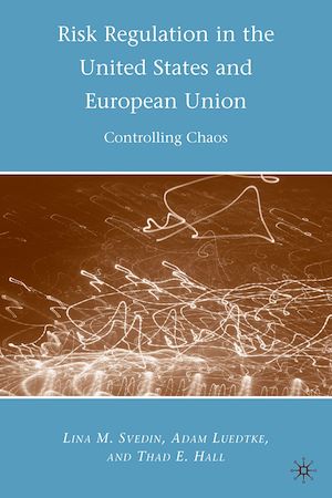 Téléchargez le livre :  Risk Regulation in the United States and European Union