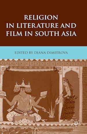 Téléchargez le livre :  Religion in Literature and Film in South Asia