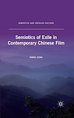 Télécharger le livre :  Semiotics of Exile in Contemporary Chinese Film