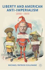 Télécharger le livre :  Liberty and American Anti-Imperialism