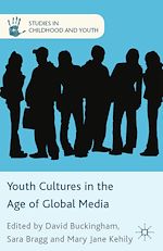 Télécharger le livre :  Youth Cultures in the Age of Global Media