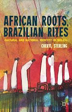 Télécharger le livre :  African Roots, Brazilian Rites