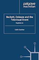 Télécharger le livre :  Beckett, Deleuze and the Televisual Event