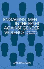 Télécharger le livre :  Engaging Men in the Fight against Gender Violence