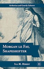 Télécharger le livre :  Morgan le Fay, Shapeshifter