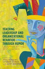 Télécharger le livre :  Teaching Leadership and Organizational Behavior through Humor