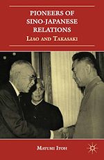Télécharger le livre :  Pioneers of Sino-Japanese Relations