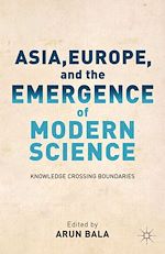 Télécharger le livre :  Asia, Europe, and the Emergence of Modern Science