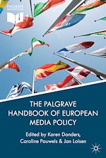 Télécharger le livre :  The Palgrave Handbook of European Media Policy