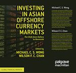 Télécharger le livre :  Investing in Asian Offshore Currency Markets