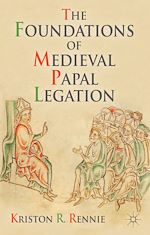 Télécharger le livre :  The Foundations of Medieval Papal Legation