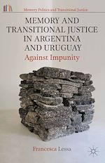 Télécharger le livre :  Memory and Transitional Justice in Argentina and Uruguay