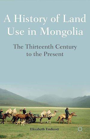 Téléchargez le livre :  A History of Land Use in Mongolia
