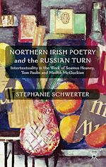 Télécharger le livre :  Northern Irish Poetry and the Russian Turn
