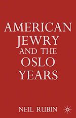 Télécharger le livre :  American Jewry and the Oslo Years