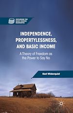 Télécharger le livre :  Independence, Propertylessness, and Basic Income
