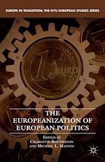 Télécharger le livre :  The Europeanization of European Politics