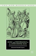 Download this eBook Music and Performance in the Later Middle Ages