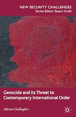 Télécharger le livre :  Genocide and its Threat to Contemporary International Order