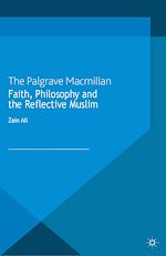 Télécharger le livre :  Faith, Philosophy and the Reflective Muslim
