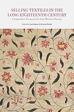 Télécharger le livre :  Selling Textiles in the Long Eighteenth Century