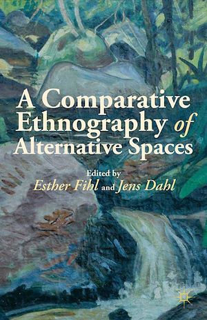 Téléchargez le livre :  A Comparative Ethnography of Alternative Spaces