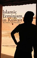 Télécharger le livre :  Islamic Feminism in Kuwait