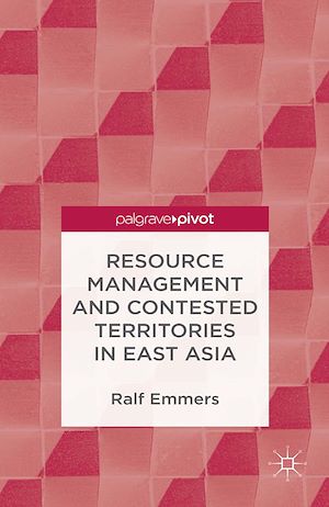 Téléchargez le livre :  Resource Management and Contested Territories in East Asia