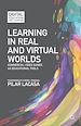 Télécharger le livre :  Learning in Real and Virtual Worlds