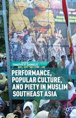 Télécharger le livre :  Performance, Popular Culture, and Piety in Muslim Southeast Asia