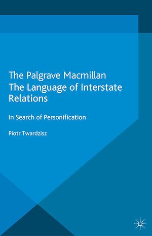 Téléchargez le livre :  The Language of Interstate Relations