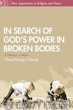 Télécharger le livre :  In Search of God's Power in Broken Bodies