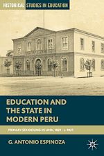 Télécharger le livre :  Education and the State in Modern Peru